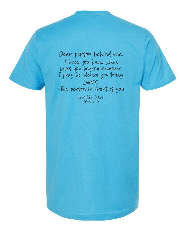 Positive Affirmations: Dear Person Behind Me Tee